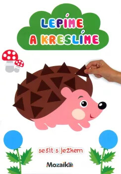 Kniha Mozaika - Lepíme a kreslíme