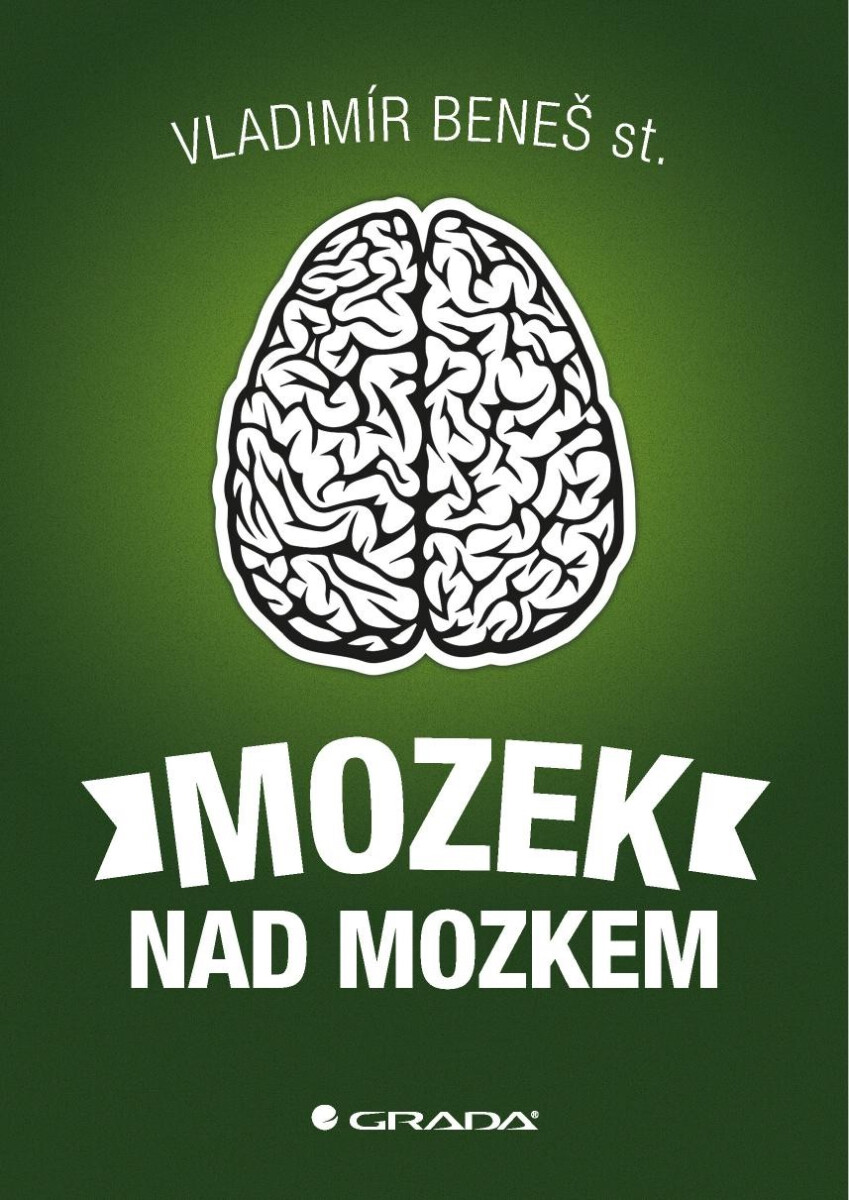 Mozek nad mozkem - Beneš st. Vladimír