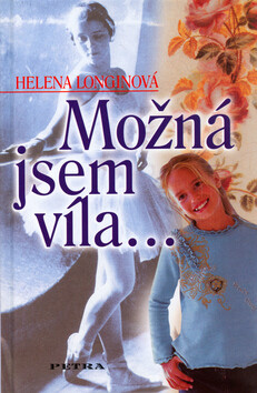 Kniha Možná jsem víla...