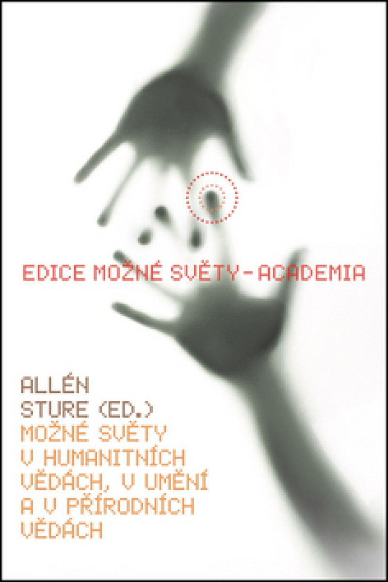 Kniha Možné světy v humanitních vědách, v umění a v přírodních vědách