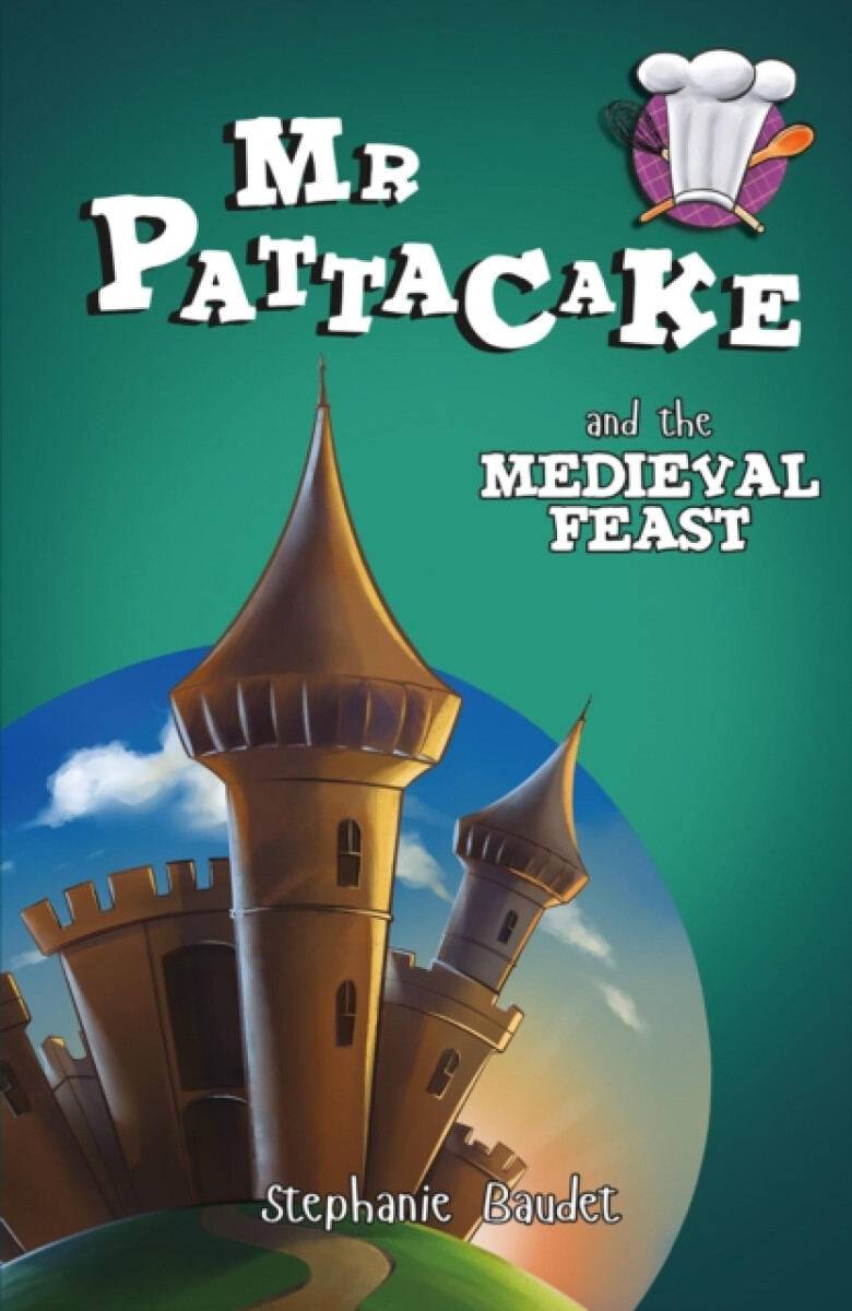 Kniha Mr Pattacake and the Medieval Feast