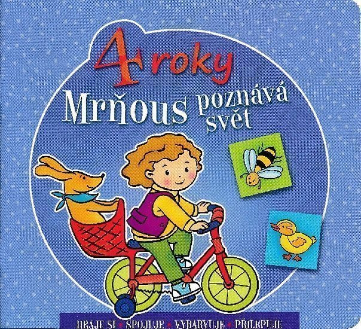 Kniha Mrňous poznává svět - 4 roky