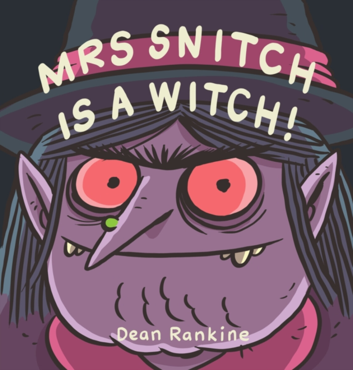 Kniha Mrs Snitch is a Witch