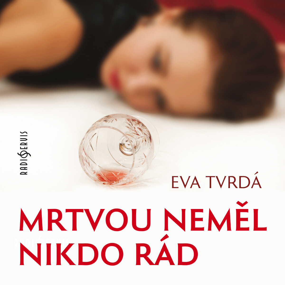 Levně Mrtvou neměl nikdo rád - Eva Tvrdá - audiokniha