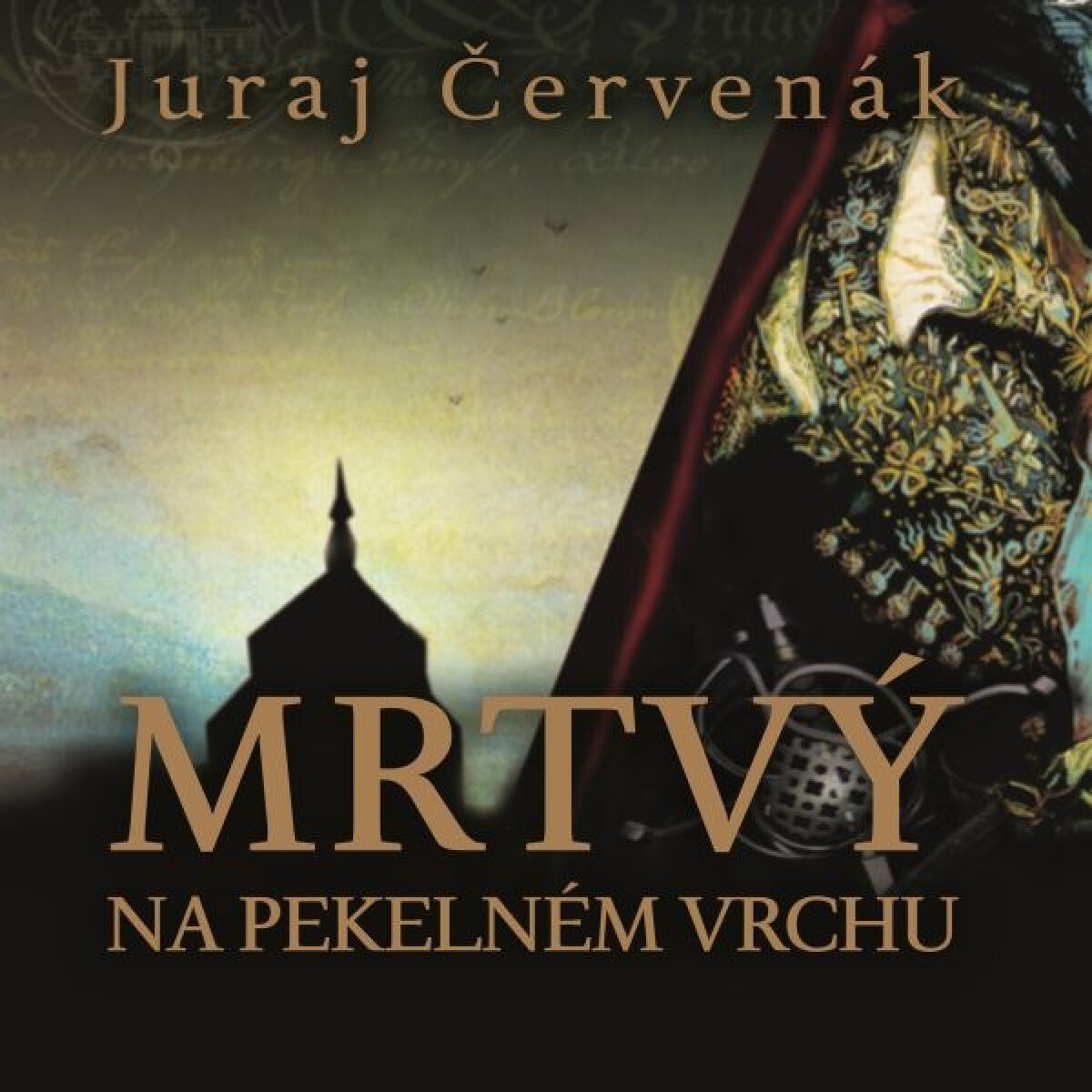 Levně Mrtvý na Pekelném vrchu - Juraj Červenák - audiokniha