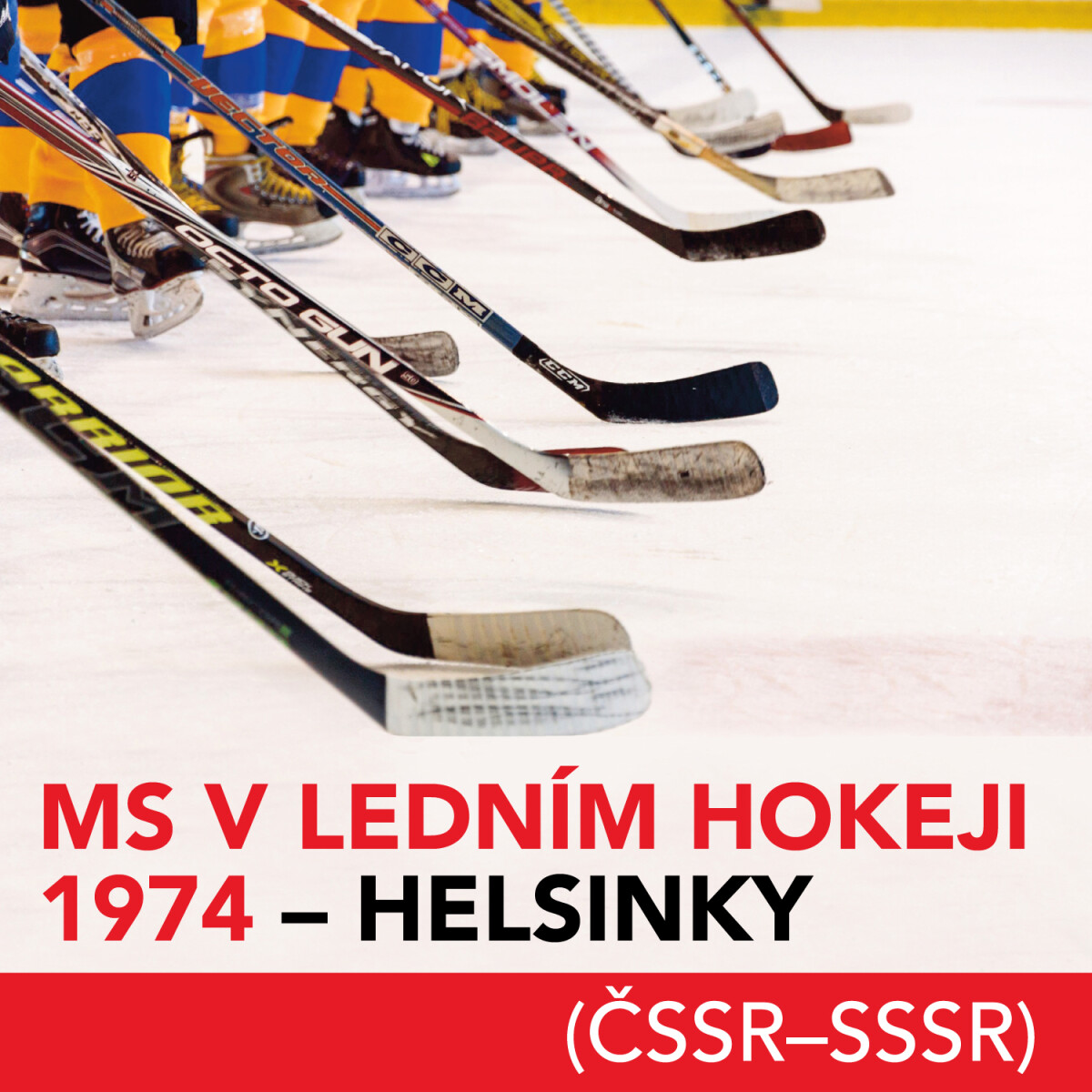 MS v ledním hokeji 1974 - Helsinky (ČSSR-SSSR) - audiokniha