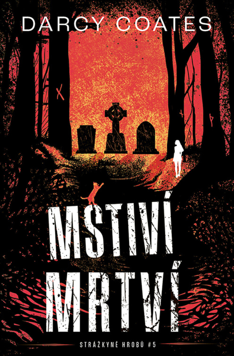 Levně Mstiví mrtví - Darcy Coates