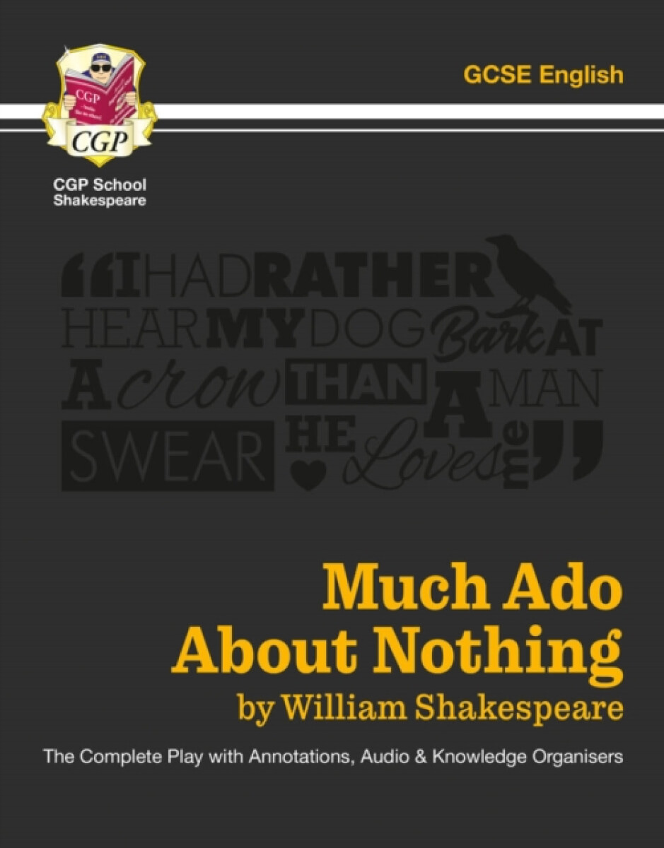 Kniha Much Ado About Nothing - The Complete Play with Annotations, Audio and Knowledge Organisers