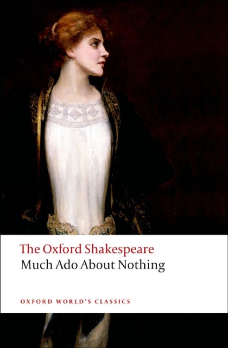 Kniha Much Ado About Nothing: The Oxford Shakespeare