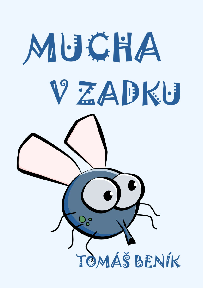 Mucha v zadku - Tomáš Beník