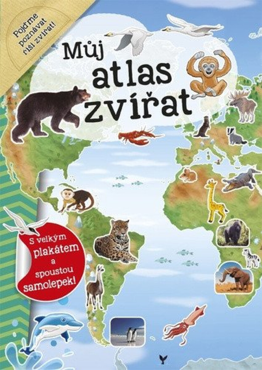 Kniha Můj atlas zvířat + plakát a samolepky