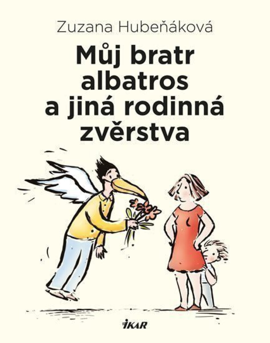 Kniha Můj bratr albatros a jiná rodinná zvěrstva