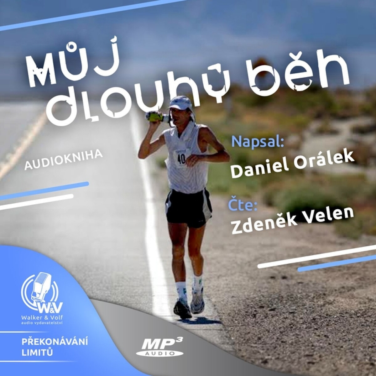 Levně Můj dlouhý běh - Daniel Orálek - audiokniha