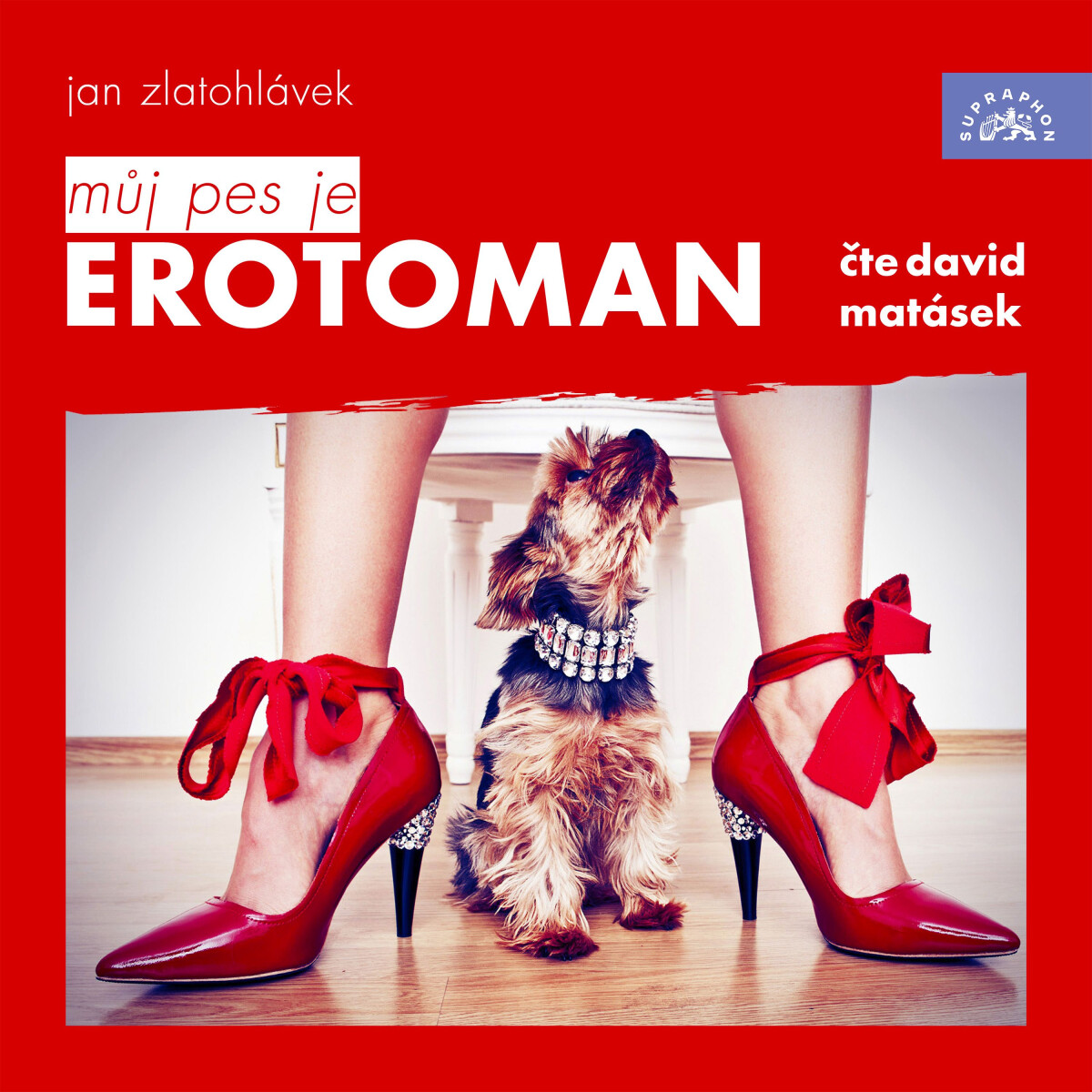 Levně Můj pes je erotoman - Jan Zlatohlávek - audiokniha