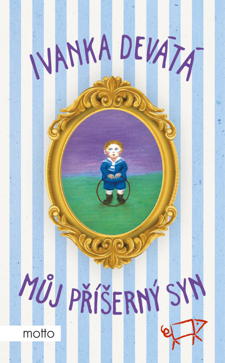 Můj příšerný syn - Marie Formáčková, Ivanka Devátá