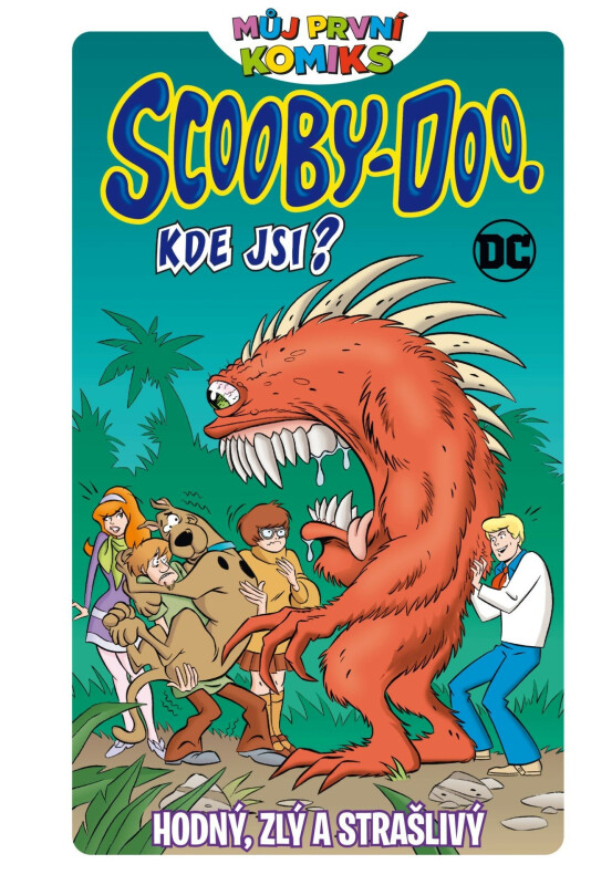 Kniha Můj první komiks: Scooby Doo, kde jsi?: Hodný, zlý a strašlivý