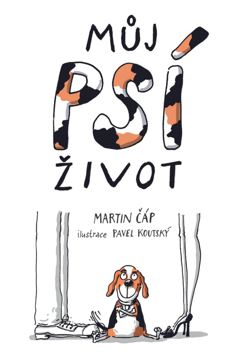 Můj psí život - Martin Čáp