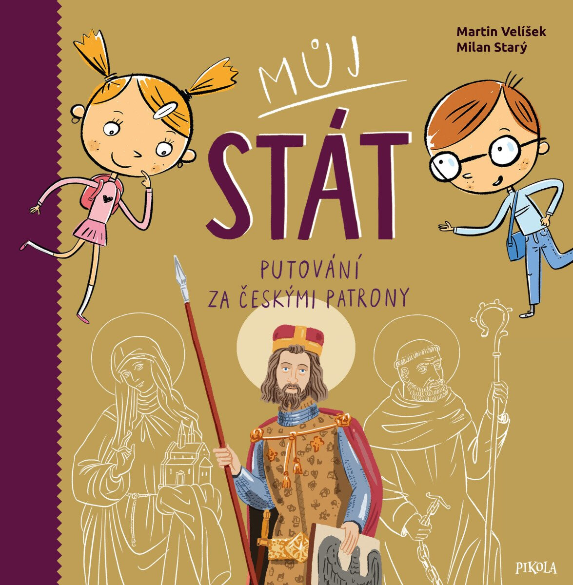Kniha Můj stát. Putování za českými patrony