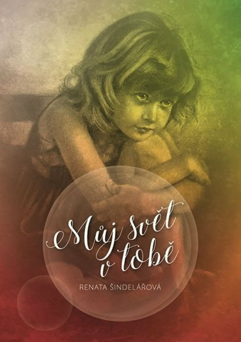Můj svět v tobě koupíte na Knihydobrovsky.cz