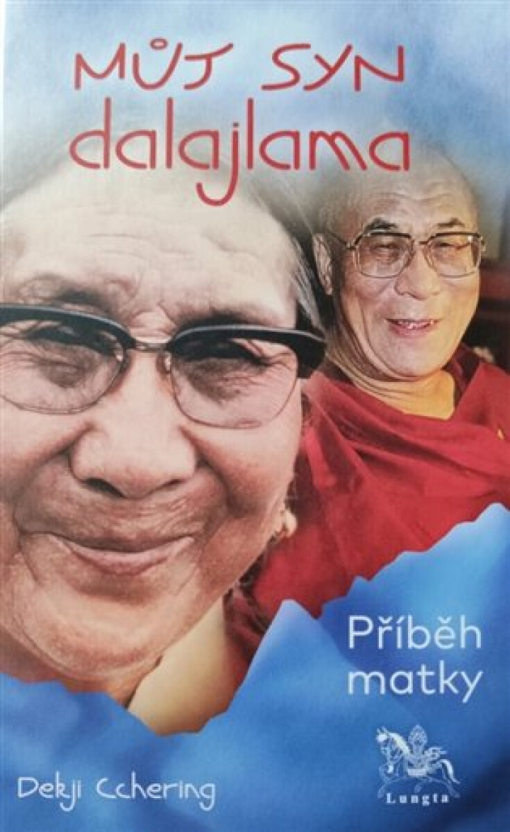 Kniha Můj syn dalajlama - Příběh matky, 2. vydání