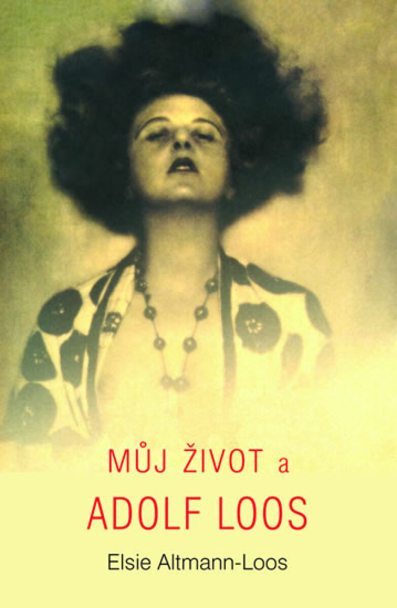 Kniha Můj život a Adolf Loos
