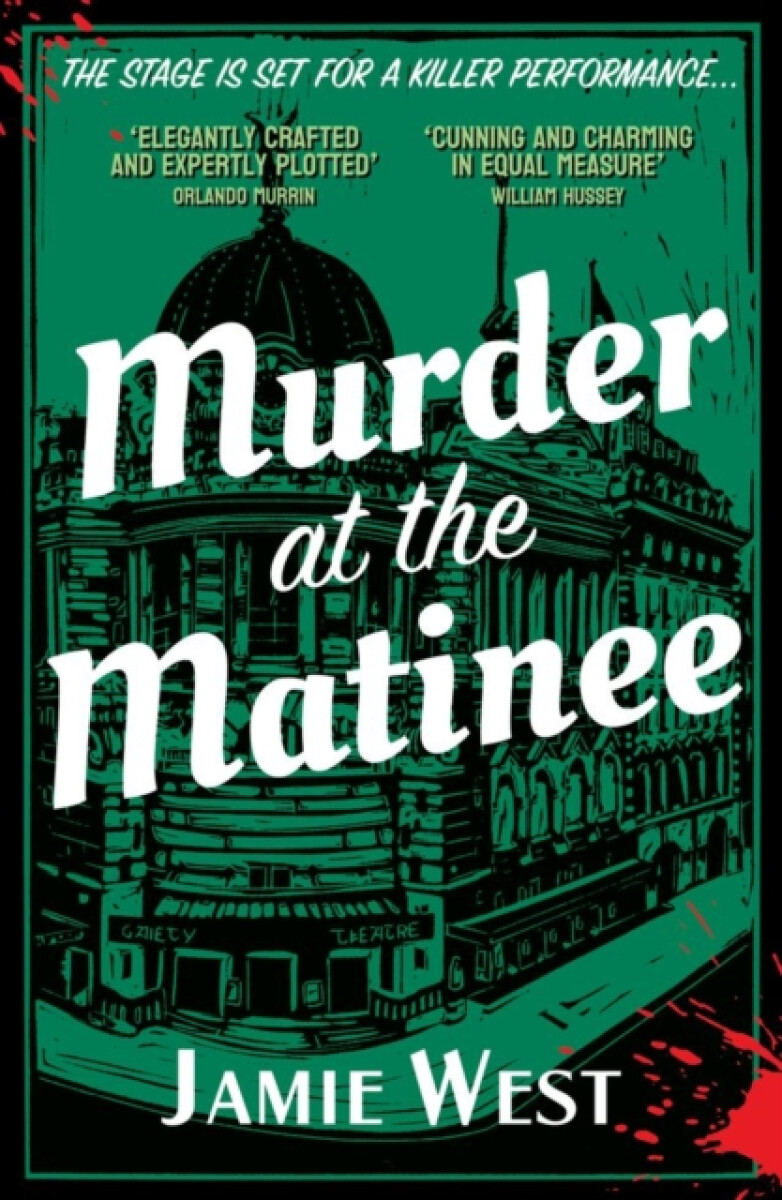 Murder at the Matinee - Jamie West