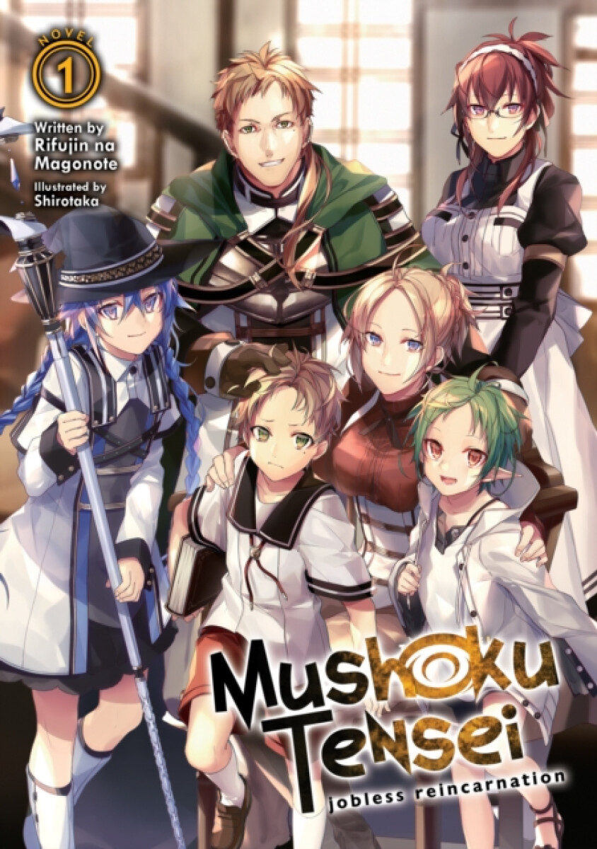 Kniha Mushoku Tensei: Jobless Reincarnation (Light Novel) 1