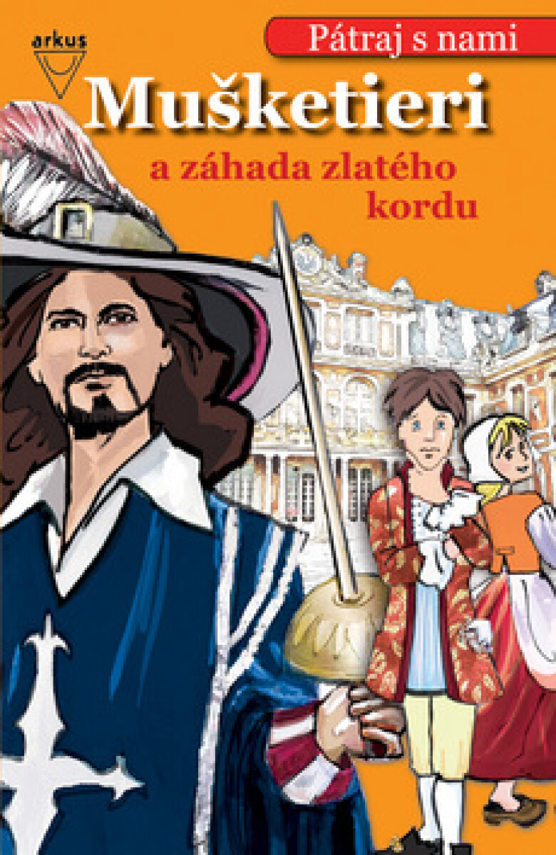 Kniha Mušketieri a záhada zlatého kordu