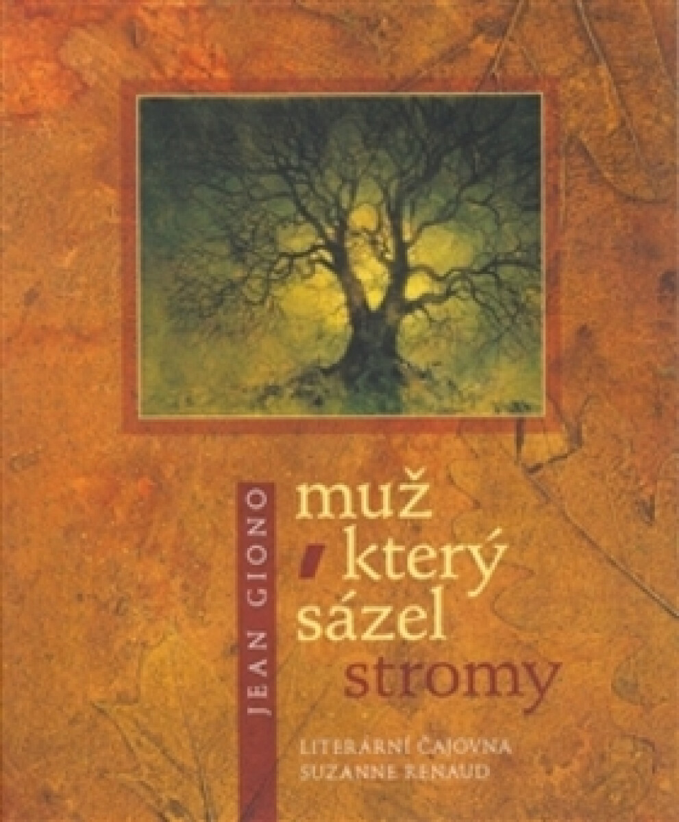 Kniha Muž, který sázel stromy ("kolibřík")