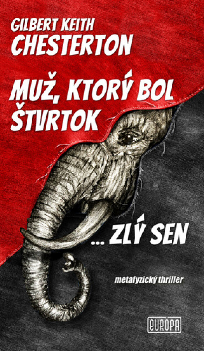 Kniha Muž, ktorý bol Štvrtok ... zlý sen