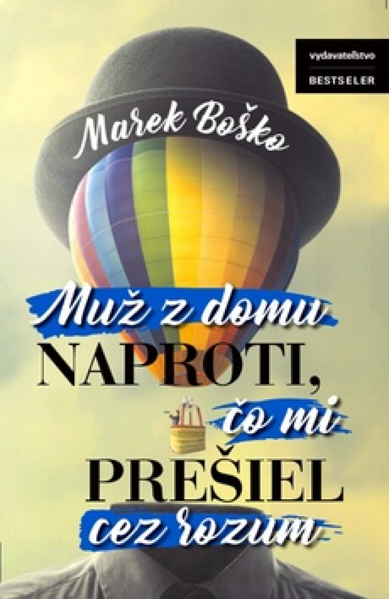 Kniha Muž z domu naproti, čo mi prešiel cez rozum