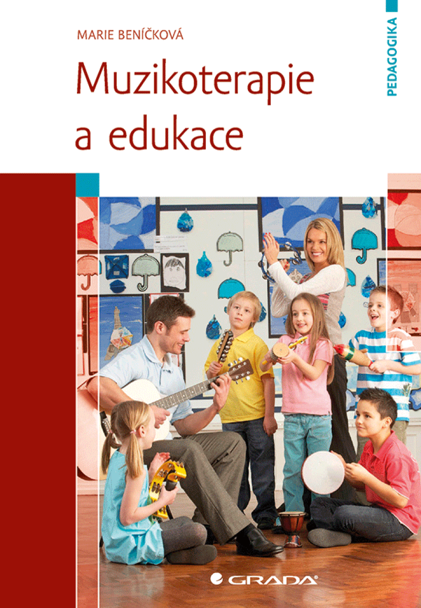 Muzikoterapie a edukace - Marie Beníčková