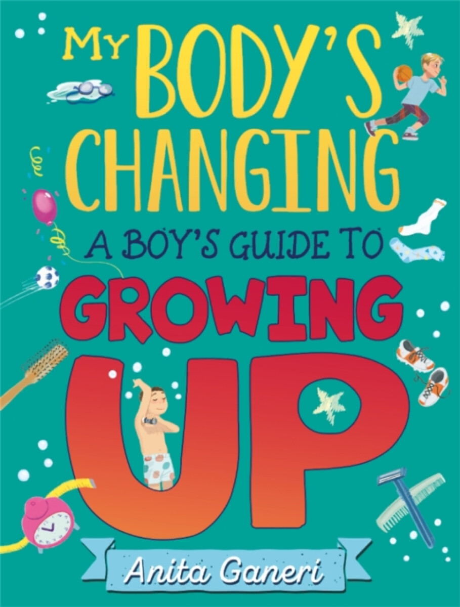 Kniha My Body's Changing: A Boy's Guide to Growing Up