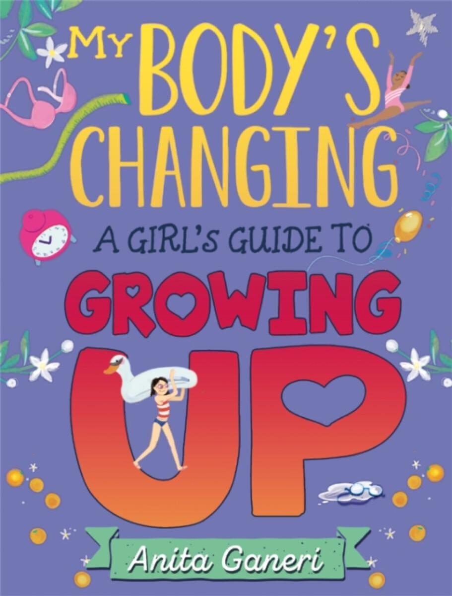 Kniha My Body's Changing: A Girl's Guide to Growing Up