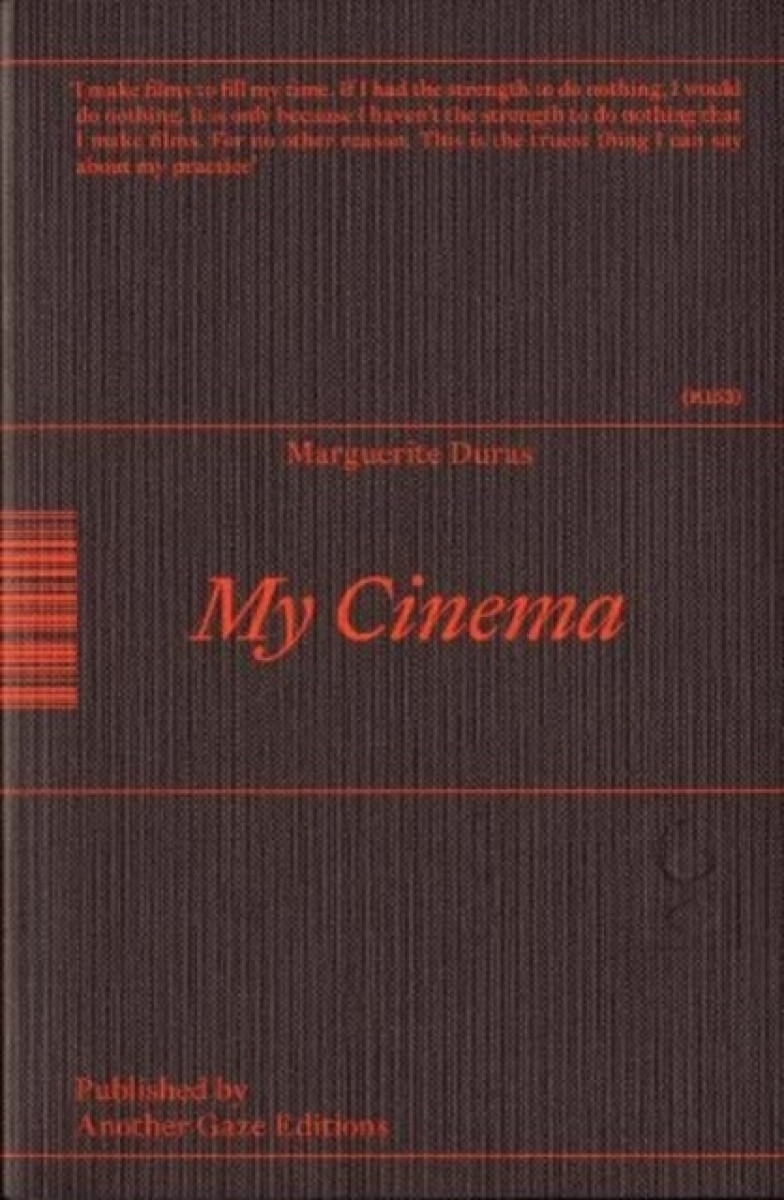 My Cinema - Marguerite Duras