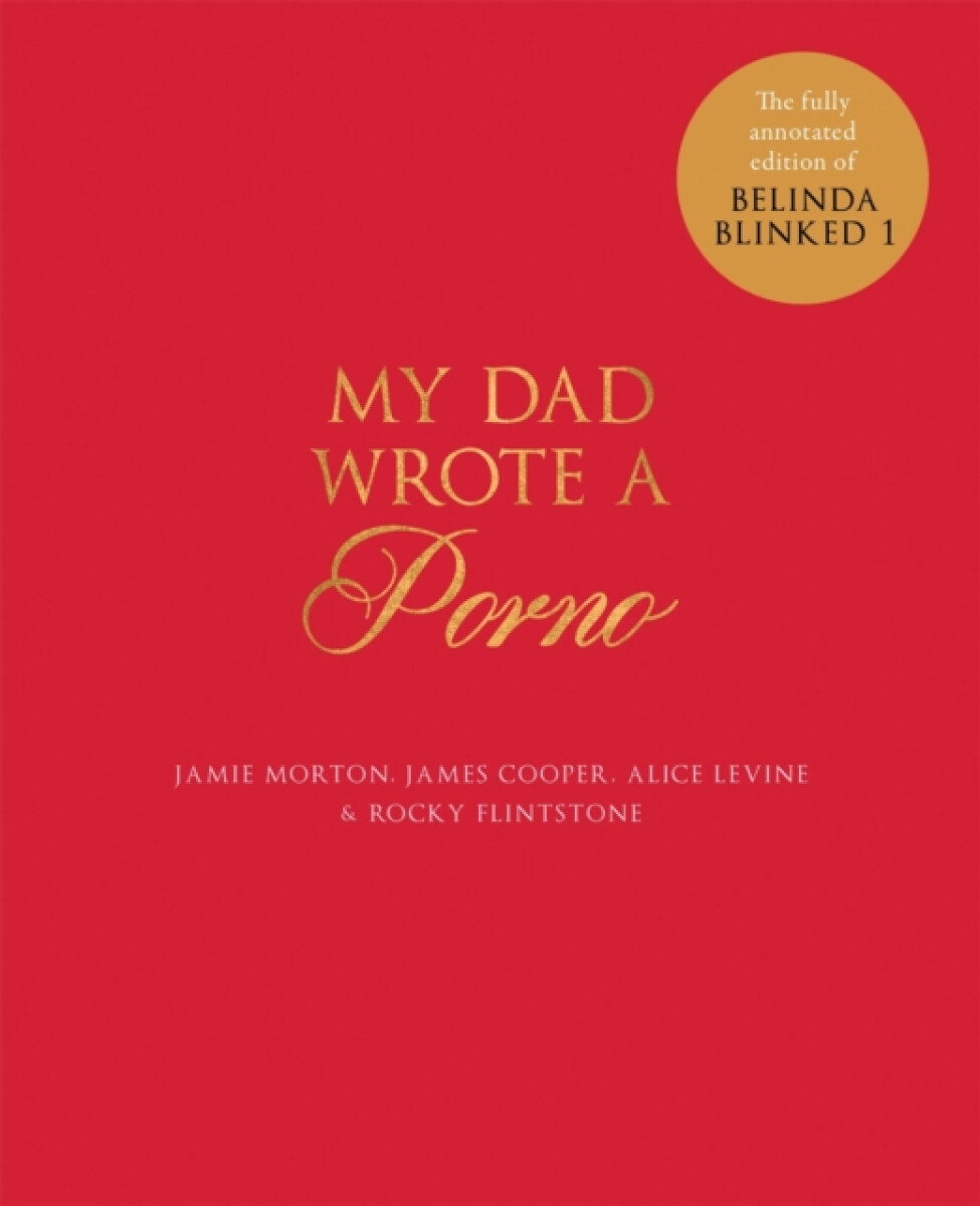 Kniha My Dad Wrote a Porno