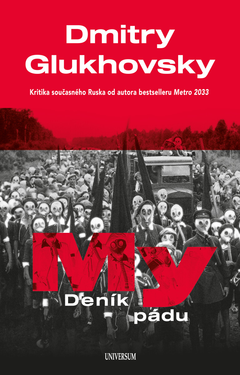 My – Deník pádu - Dmitry Glukhovsky