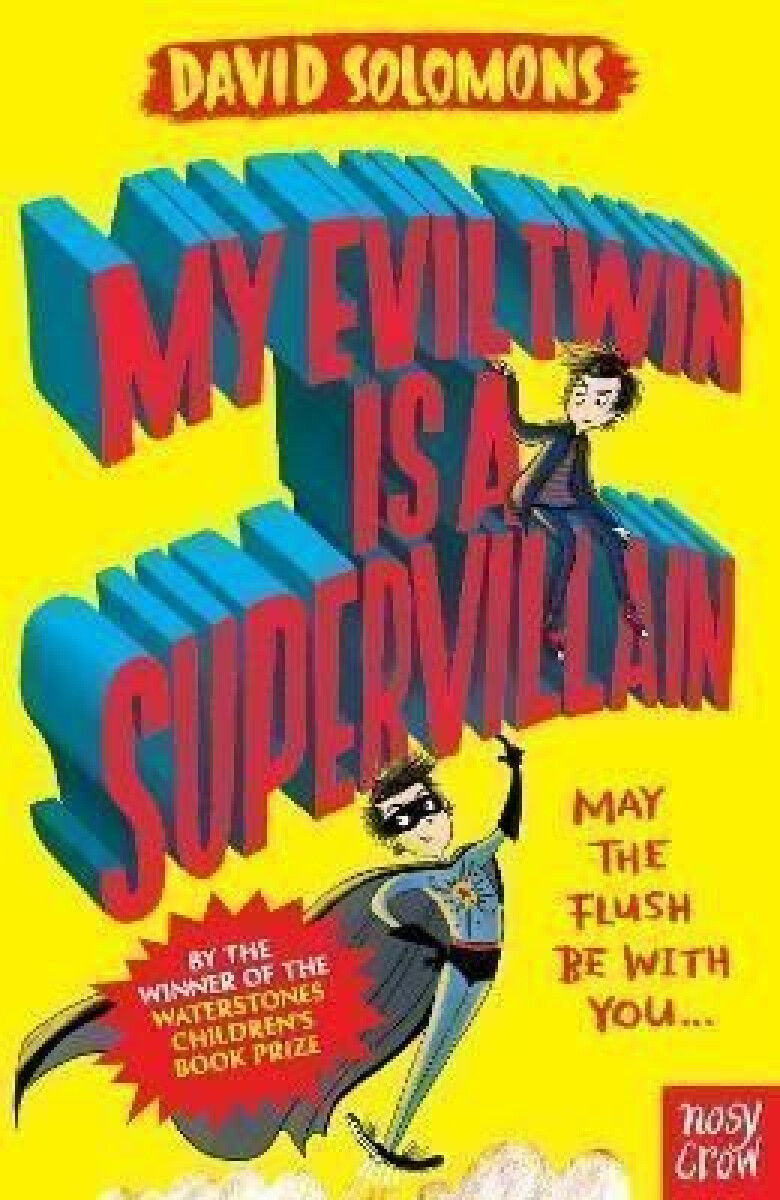 Kniha My Evil Twin Is a Supervillain: By the winner of the Waterstones Children´s Book Prize