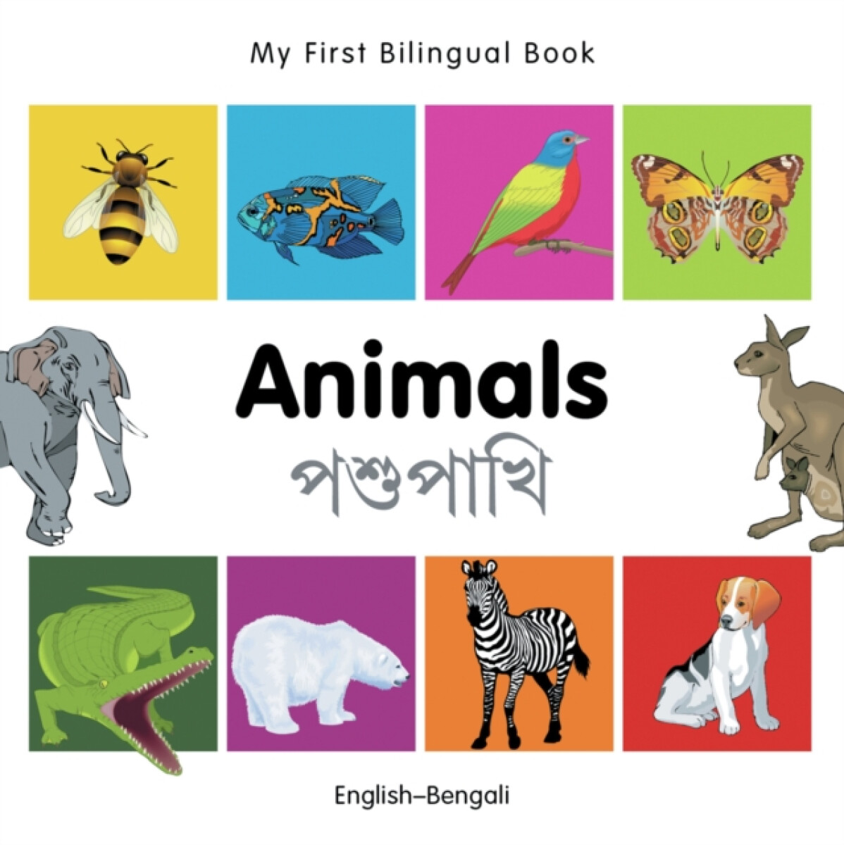 Kniha My First Bilingual Book - Animals (English-Bengali)