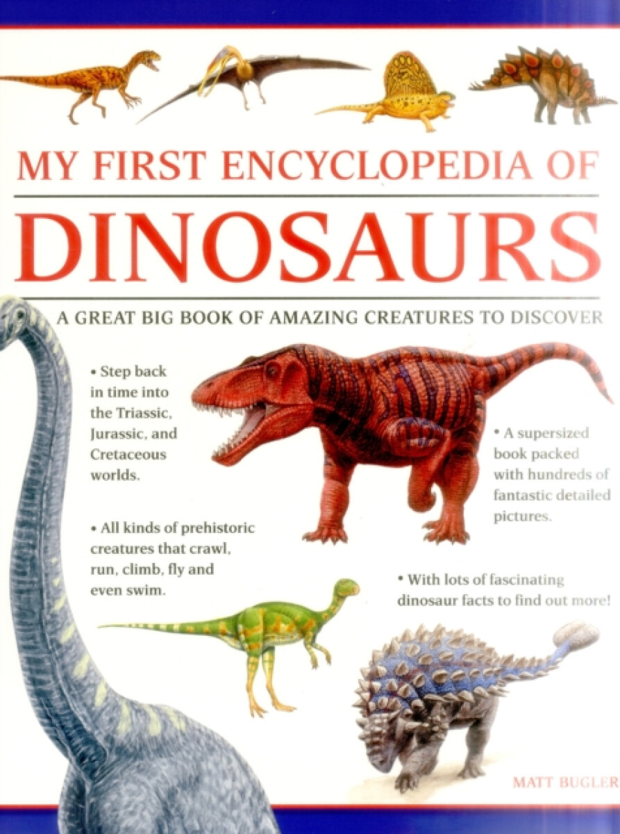 Kniha My First Encylopedia of Dinosaurs (giant Size)