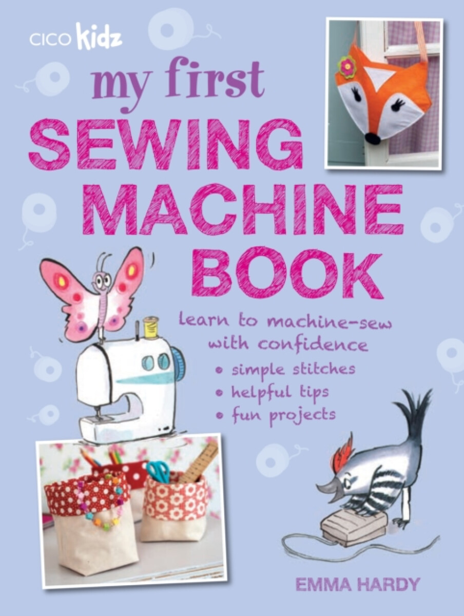 Kniha My First Sewing Machine Book