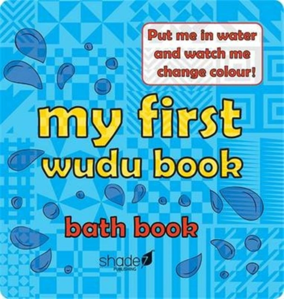 My First Wudu Book: Baby Bath Book - Hajera Memon