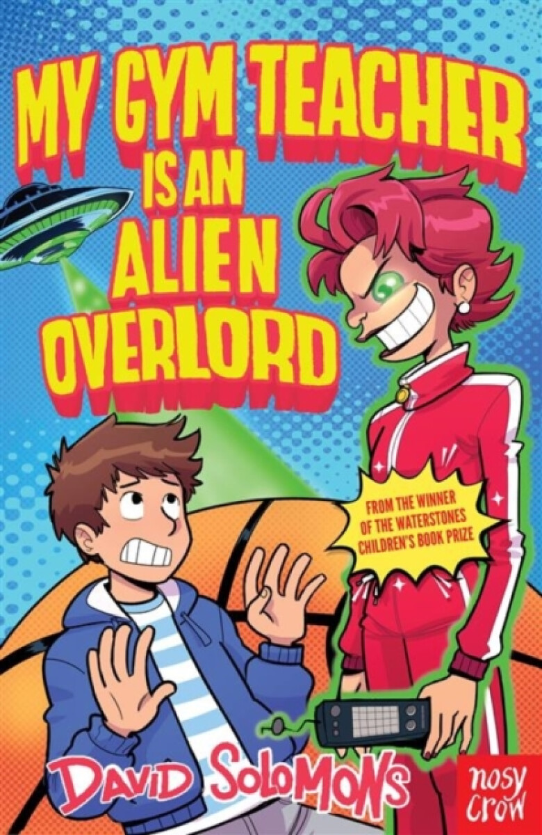 Kniha My Gym Teacher Is an Alien Overlord