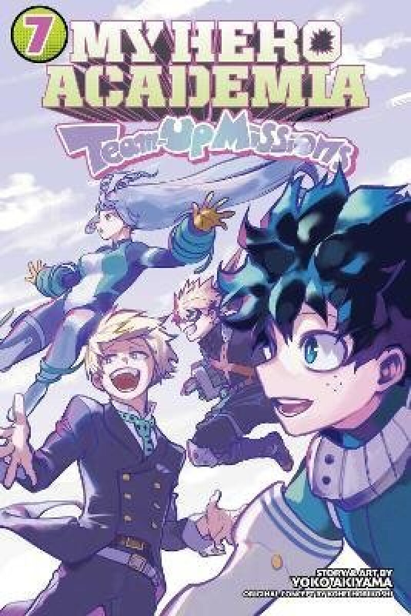 Kniha My Hero Academia: Team-Up Missions, Vol. 7