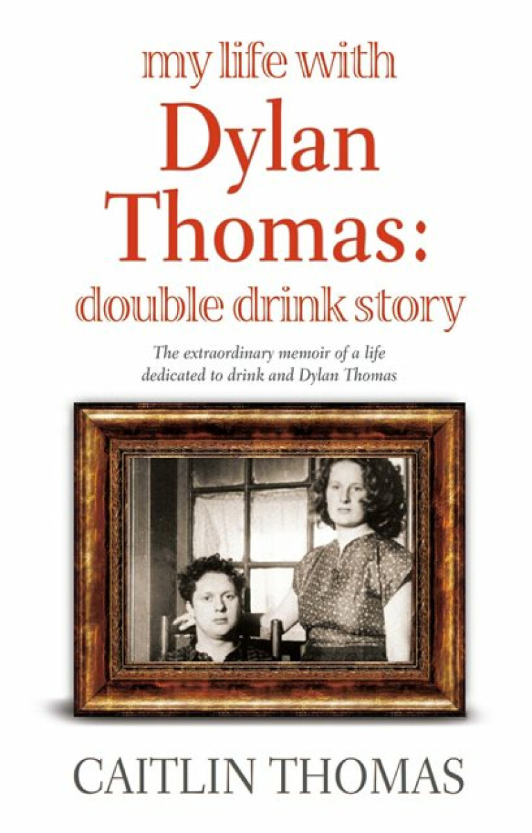 Kniha My Life With Dylan Thomas