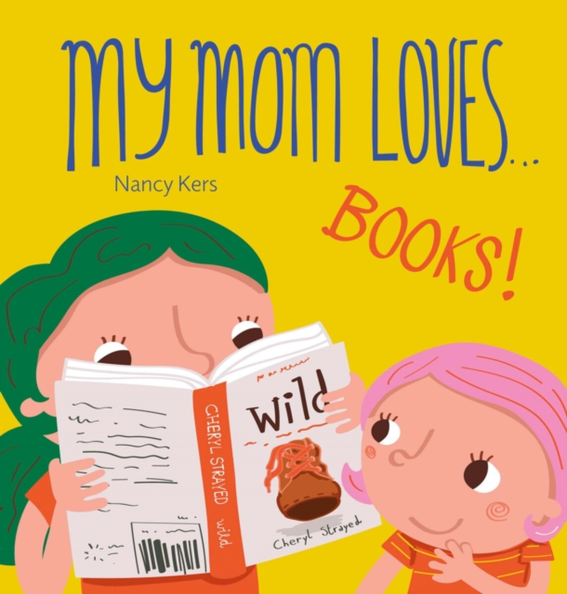 Kniha My Mom Loves... Books!
