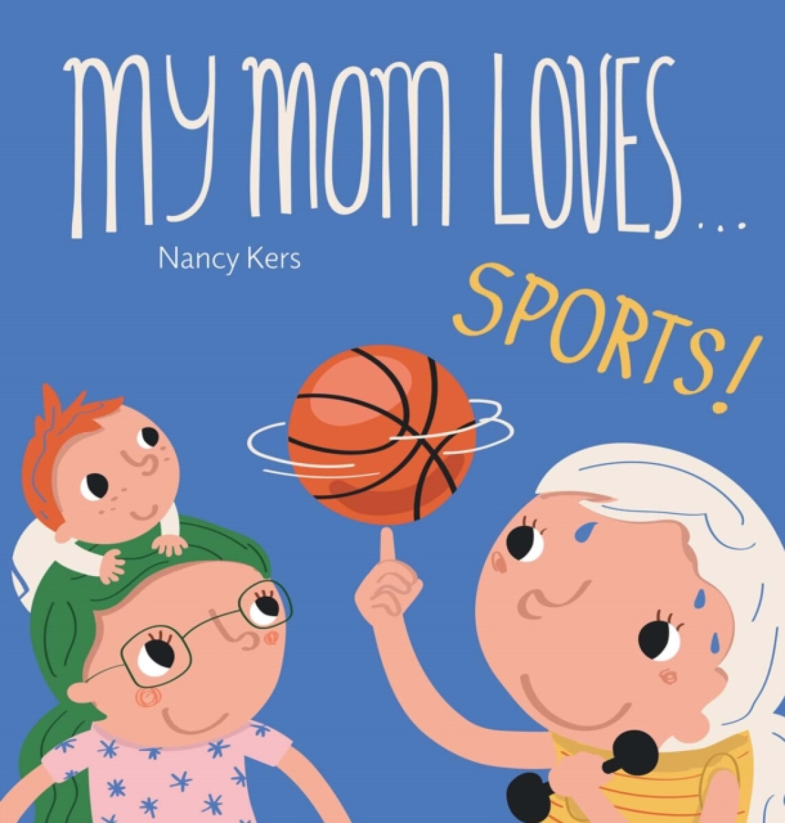 Kniha My Mom Loves . . . Sports!