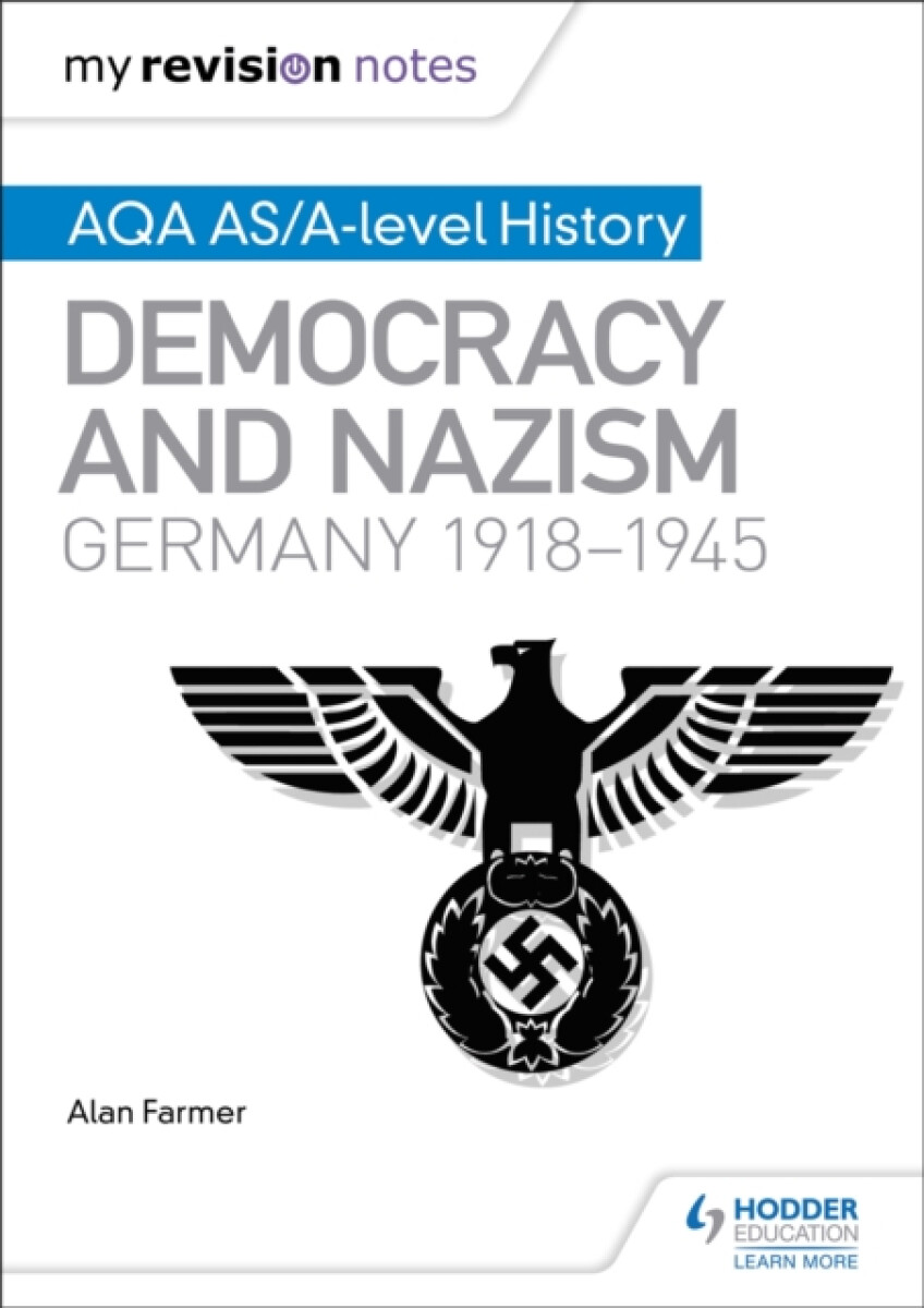 Kniha My Revision Notes: AQA AS/A-level History: Democracy and Nazism: Germany, 1918–1945