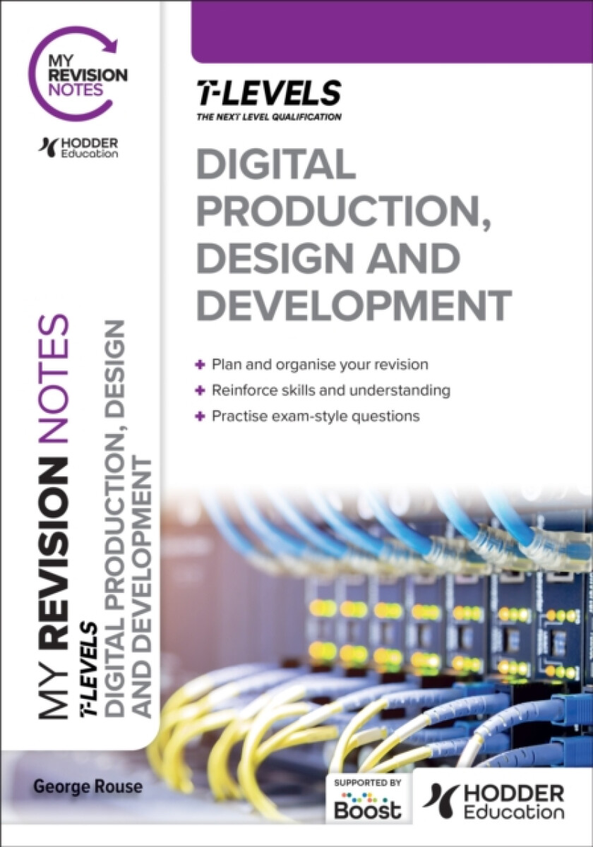 Kniha My Revision Notes: Digital Production, Design and Development T Level