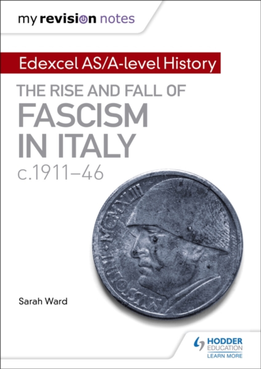 Kniha My Revision Notes: Edexcel AS/A-level History: The rise and fall of Fascism in Italy c1911-46